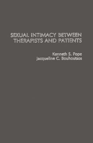 Imagen del vendedor de Sexual Intimacy Between Therapists and Patients. (Centennial Psychology Series) by Bouhoutsos, J. C., Pope, Kenneth [Hardcover ] a la venta por booksXpress