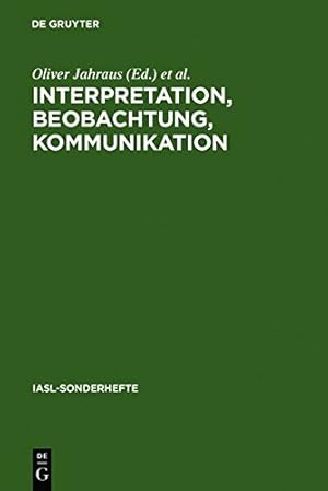 Seller image for Interpretation, Beobachtung, Kommunikation (Iasl-sonderhefte) (German Edition) [Hardcover ] for sale by booksXpress