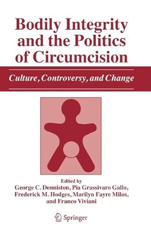 Seller image for Bodily Integrity and the Politics of Circumcision: Culture, Controversy, and Change [Paperback ] for sale by booksXpress