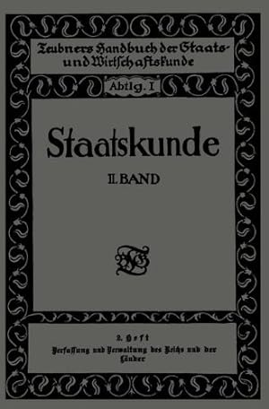 Seller image for Staatskunde: Zweiter Band. 2. Heft. Verfassung und Verwaltung des Reichs und der Länder (German Edition) by Jellinek, Walter [Paperback ] for sale by booksXpress