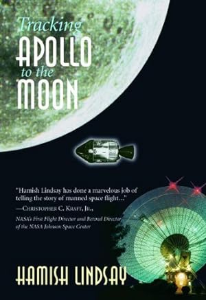 Image du vendeur pour Tracking Apollo to the Moon by Lindsay, Hamish [Paperback ] mis en vente par booksXpress