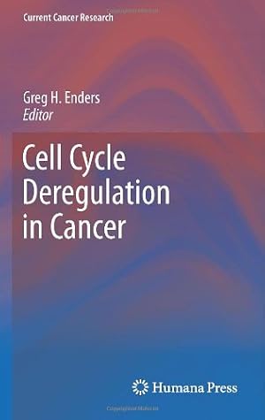 Immagine del venditore per Cell Cycle Deregulation in Cancer (Current Cancer Research) [Hardcover ] venduto da booksXpress