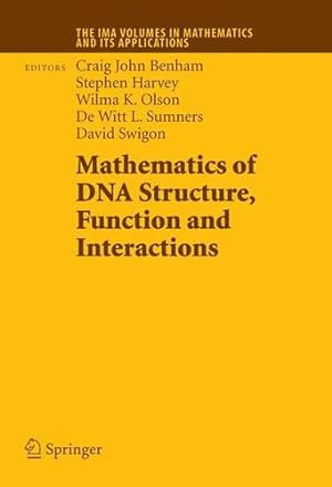 Seller image for Mathematics of DNA Structure, Function and Interactions (The IMA Volumes in Mathematics and its Applications) (Volume 150) [Paperback ] for sale by booksXpress