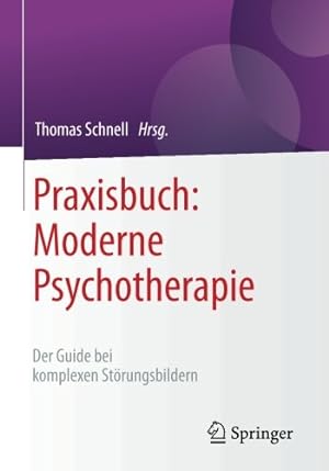 Seller image for Praxisbuch: Moderne Psychotherapie: Der Guide bei komplexen Störungsbildern (German Edition) [Paperback ] for sale by booksXpress