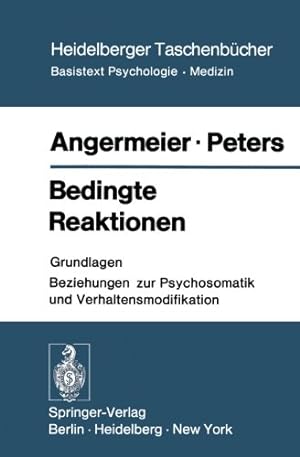 Seller image for Bedingte Reaktionen: Grundlagen Beziehungen zur Psychosomatik und Verhaltensmodifikation (Heidelberger Taschenbücher) (German Edition) by Angermeier, W. F., Peters, M. [Paperback ] for sale by booksXpress