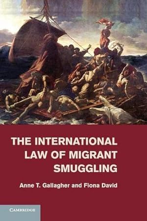 Image du vendeur pour The International Law of Migrant Smuggling [Soft Cover ] mis en vente par booksXpress
