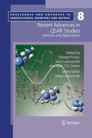 Immagine del venditore per Recent Advances in QSAR Studies: Methods and Applications (Challenges and Advances in Computational Chemistry and Physics) (Volume 8) [Soft Cover ] venduto da booksXpress