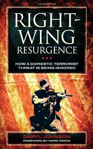 Imagen del vendedor de Right-Wing Resurgence: How a Domestic Terrorist Threat is Being Ignored [Hardcover ] a la venta por booksXpress