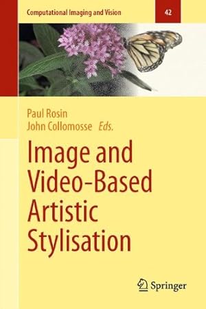 Seller image for Image and Video-Based Artistic Stylisation (Computational Imaging and Vision) [Hardcover ] for sale by booksXpress