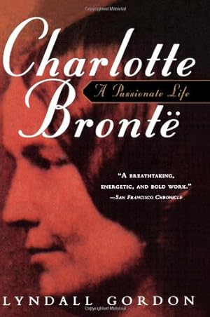 Immagine del venditore per Charlotte Bronte: A Passionate Life by Lyndall Gordon [Paperback ] venduto da booksXpress