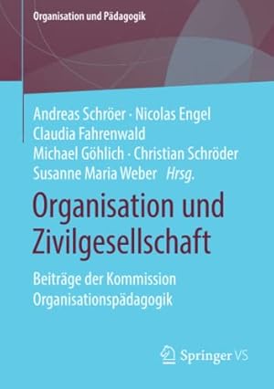 Seller image for Organisation und Zivilgesellschaft: Beitr ¤ge der Kommission Organisationsp ¤dagogik (Organisation und P ¤dagogik) (German Edition) [Paperback ] for sale by booksXpress