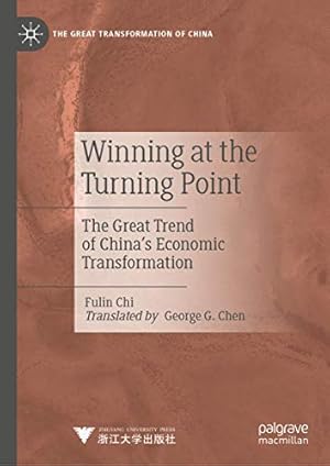 Imagen del vendedor de Winning at the Turning Point: The Great Trend of Chinaâ  s Economic Transformation (The Great Transformation of China) [Hardcover ] a la venta por booksXpress