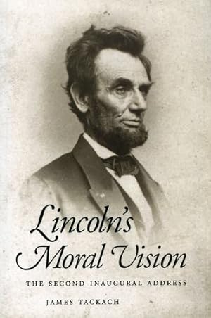Seller image for Lincoln's Moral Vision by Tackach, James [Paperback ] for sale by booksXpress