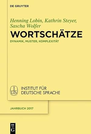 Immagine del venditore per Wortschätze (Jahrbuch Des Instituts Fur Deutsche Sprache) (German Edition) by Lobin, Henning / Steyer, Kathrin / Wolfer, Sascha / Engelberg, Stefan [Hardcover ] venduto da booksXpress