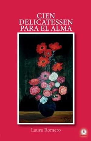 Imagen del vendedor de Cien delicatessen para el alma: Poemas (Spanish Edition) [Soft Cover ] a la venta por booksXpress