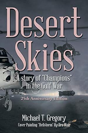 Image du vendeur pour Desert Skies: A Story of "Champions" in the Gulf War [Soft Cover ] mis en vente par booksXpress