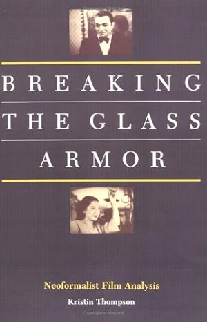 Immagine del venditore per Breaking the Glass Armor: Neoformalist Film Analysis by Thompson, Kristin [Paperback ] venduto da booksXpress