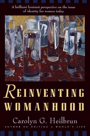 Seller image for Reinventing Womanhood by Heilbrun, Carolyn G. [Paperback ] for sale by booksXpress