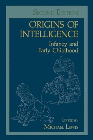 Immagine del venditore per Origins of Intelligence: Infancy and Early Childhood by Lewis, Michael [Paperback ] venduto da booksXpress