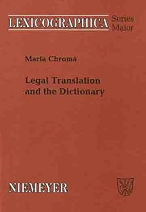 Seller image for Legal Translation and the Dictionary (Lexicographica: Series Maior) by Chromá, Marta [Hardcover ] for sale by booksXpress