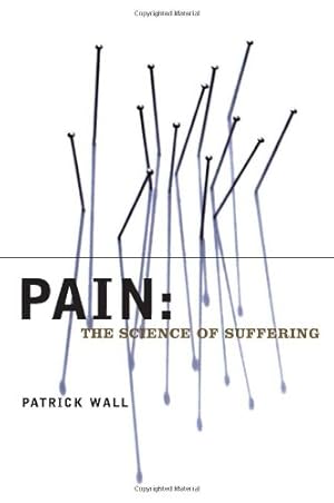 Imagen del vendedor de Pain: The Science of Suffering (Maps of the Mind) by Wall, Patrick [Paperback ] a la venta por booksXpress