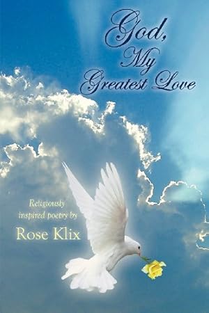 Bild des Verkufers fr God, My Greatest Love by Klix, Rose [Paperback ] zum Verkauf von booksXpress