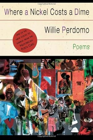 Seller image for Where a Nickel Costs a Dime: Poems by Perdomo, Willie [Paperback ] for sale by booksXpress