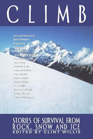 Seller image for Climb: Stories of Survival from Rock, Snow, and Ice (Adrenaline) [Soft Cover ] for sale by booksXpress