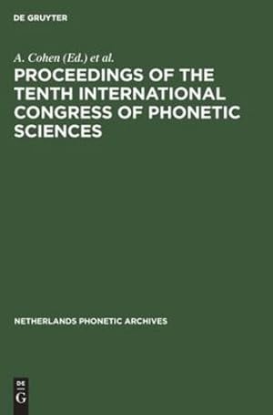 Imagen del vendedor de Proceedings of the Tenth International Congress of Phonetic Sciences (Netherlands Phonetic Archives) [Hardcover ] a la venta por booksXpress