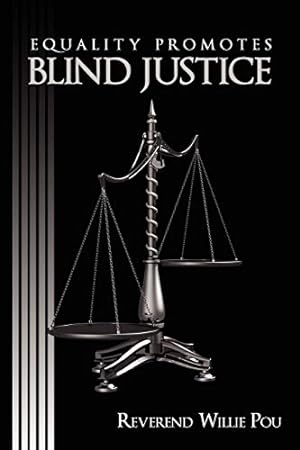Seller image for EQUALITY PROMOTES BLIND JUSTICE [Soft Cover ] for sale by booksXpress
