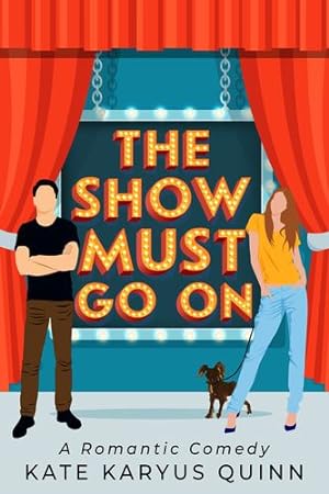 Seller image for The Show Must Go On by Quinn, Kate Karyus [Paperback ] for sale by booksXpress