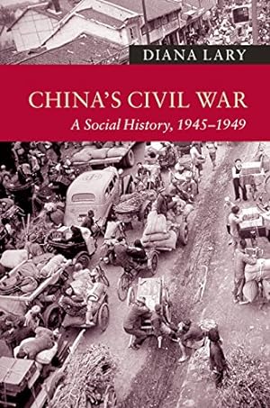 Seller image for China's Civil War: A Social History, 1945-1949 (New Approaches to Asian History) by Lary, Diana [Paperback ] for sale by booksXpress