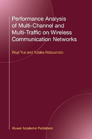Imagen del vendedor de Performance Analysis of Multi-Channel and Multi-Traffic on Wireless Communication Networks [Paperback ] a la venta por booksXpress