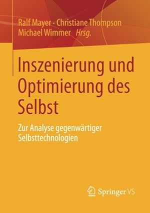 Seller image for Inszenierung und Optimierung des Selbst: Zur Analyse gegenwärtiger Selbsttechnologien (German Edition) [Paperback ] for sale by booksXpress