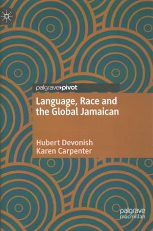 Seller image for Language, Race and the Global Jamaican for sale by GreatBookPrices