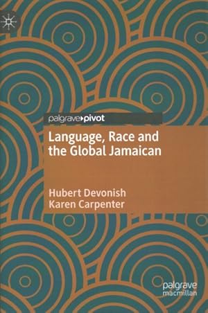 Seller image for Language, Race and the Global Jamaican for sale by GreatBookPrices