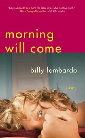 Image du vendeur pour Morning Will Come (New Chicago Classics) by Lombardo, Billy [Paperback ] mis en vente par booksXpress