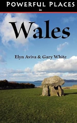 Seller image for Powerful Places in Wales by Aviva, Elyn, White, Gary [Paperback ] for sale by booksXpress