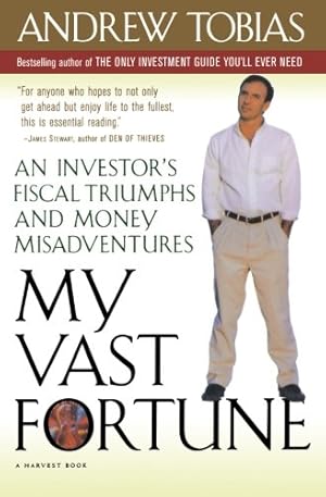 Seller image for My Vast Fortune: An Investor's Fiscal Triumphs and Money Misadventures by Tobias, Andrew [Paperback ] for sale by booksXpress
