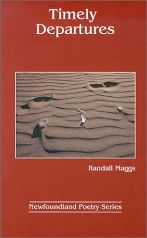 Seller image for Timely Departures (Newfoundland Poetry Series) by Maggs, Randall [Paperback ] for sale by booksXpress
