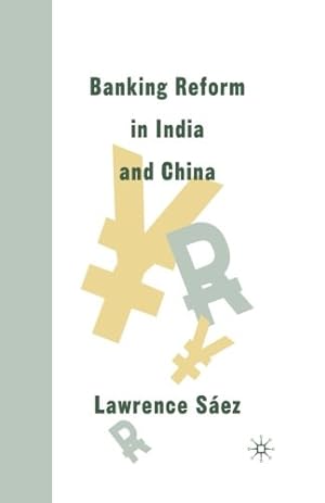Immagine del venditore per Banking Reform in India and China by Saez, Lawrence [Paperback ] venduto da booksXpress