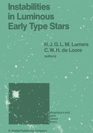 Imagen del vendedor de Instabilities in Luminous Early Type Stars: Proceedings of a Workshop in Honour of Professor Cees De Jager on the Occasion of his 65th Birthday held . 1986 (Astrophysics and Space Science Library) [Paperback ] a la venta por booksXpress
