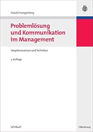 Immagine del venditore per Problemlösung und Kommunikation im Management: Vorgehensweisen Und Techniken (German Edition) by Hungenberg, Harald [Paperback ] venduto da booksXpress