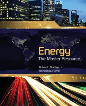 Bild des Verkufers fr Energy: The Master Resource by Robert L. Bradley Jr., Richard W. Fulmer [Paperback ] zum Verkauf von booksXpress