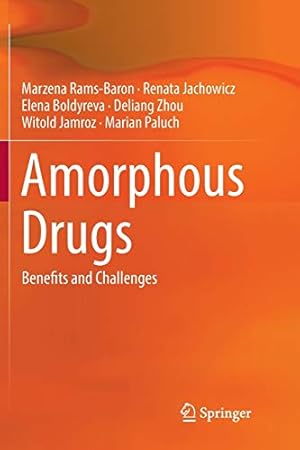 Seller image for Amorphous Drugs: Benefits and Challenges by Rams-Baron, Marzena, Jachowicz, Renata, Boldyreva, Elena, Zhou, Deliang, Jamroz, Witold, Paluch, Marian [Paperback ] for sale by booksXpress