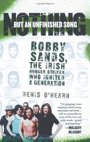 Imagen del vendedor de Nothing But an Unfinished Song: The Life and Times of Bobby Sands [Soft Cover ] a la venta por booksXpress