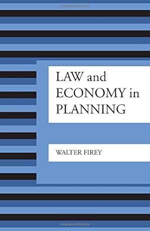 Imagen del vendedor de Law and Economy in Planning by Firey, Walter [Paperback ] a la venta por booksXpress
