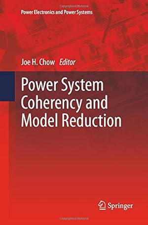 Immagine del venditore per Power System Coherency and Model Reduction (Power Electronics and Power Systems) [Paperback ] venduto da booksXpress