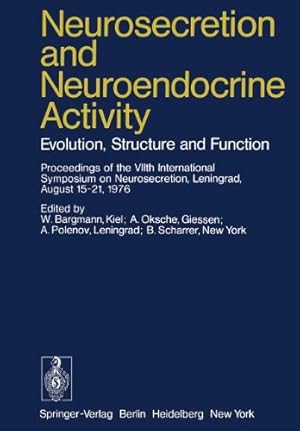 Bild des Verkufers fr Neurosecretion and Neuroendocrine Activity: Evolution, Structure and Function [Paperback ] zum Verkauf von booksXpress