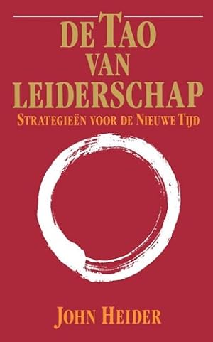 Imagen del vendedor de De Tao Van Leiderschap: Strategieen Voor de Nieuwe Tijd = The Tao of Leadership (Dutch Edition) by Heider, John [Paperback ] a la venta por booksXpress